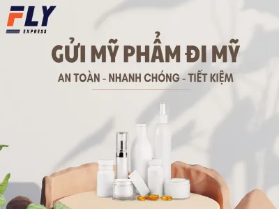 Gửi mỹ phẩm đi Mỹ an toàn, uy tín