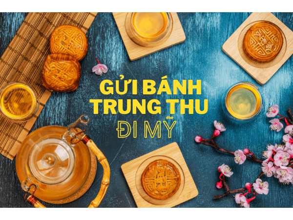 Gửi Bánh Trung thu đi Mỹ dễ dàng và thuận tiện với Fly Express